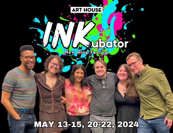 INKubator New Play Festival | May 13-15, 20-22, 2024