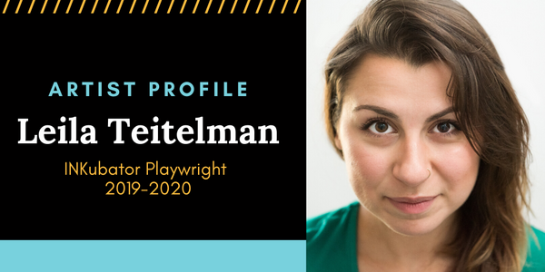 Artist Profile: Leila Teitelman