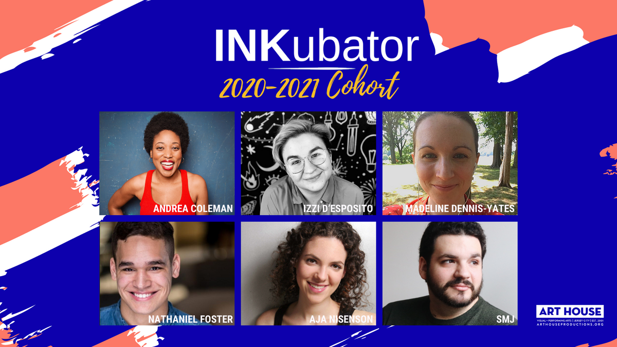ART HOUSE PRODUCTIONS ANNOUNCES 2020-2021 INKUBATOR PLAYWRIGHTS