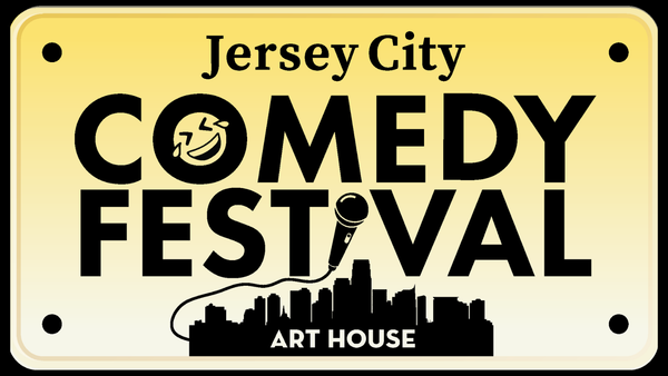 Art House Productions presents the 2026 Jersey City Comedy Festival