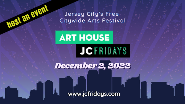 Art House Productions Announces Open Call For Event Hosts For JC Fridays