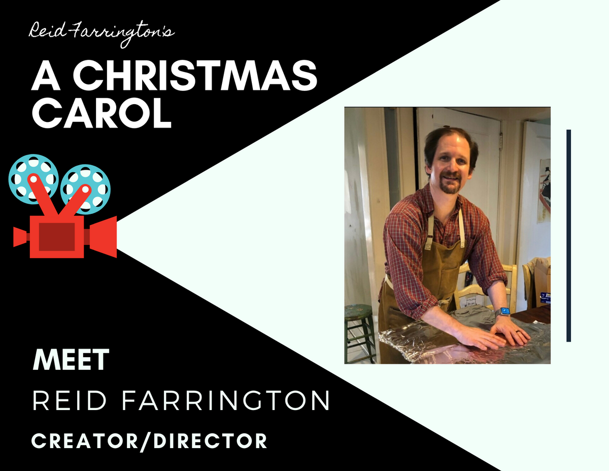 Meet Reid Farrington - the Creator & Director of A Christmas Carol