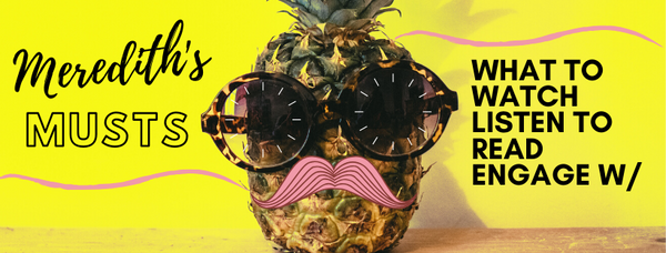 Meredith's Musts - Online Offerings