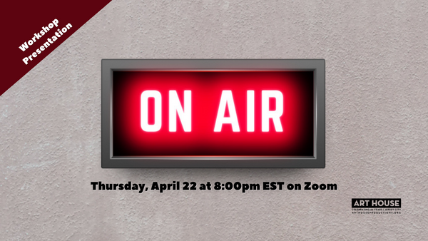 Art House Productions Announces Virtual Workshop Presentation of OPEN LINE