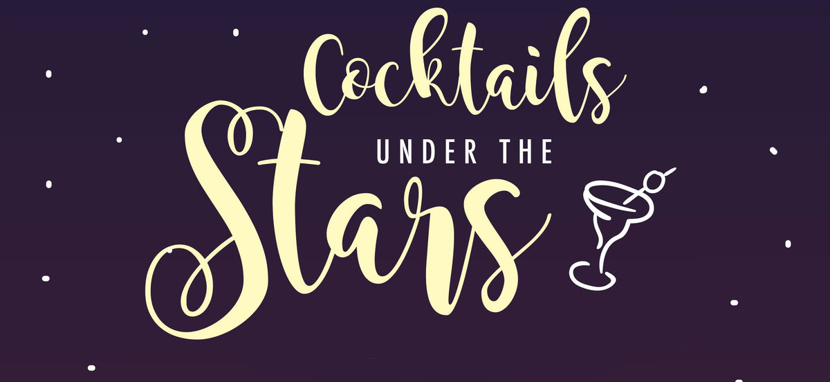 Cocktails Under the Stars