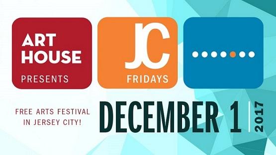 Jersey City Arts Festival, JC FRIDAYS Returns 12/1
