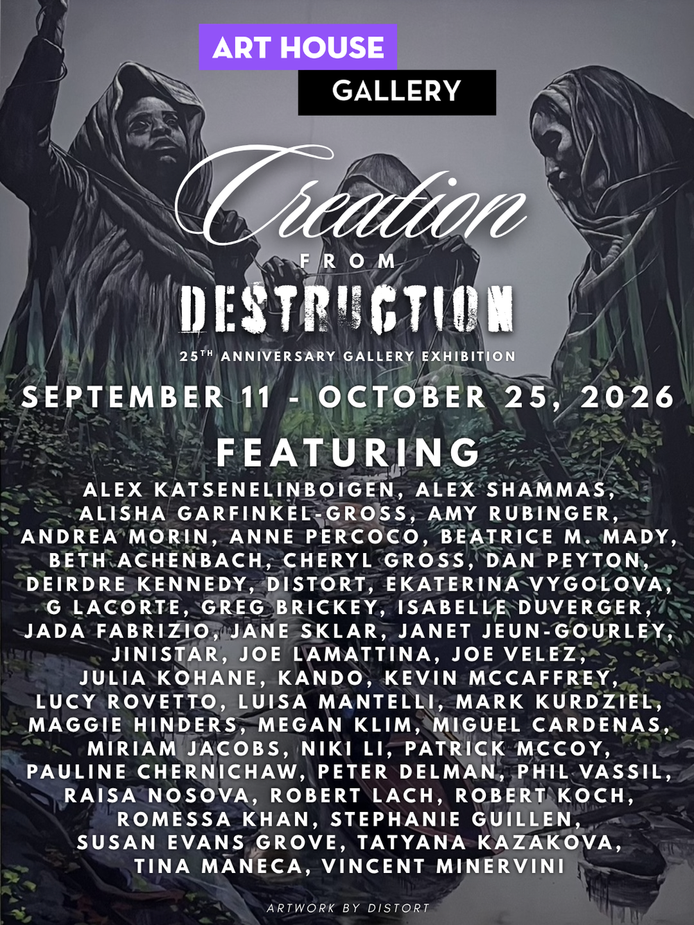 Creation from Destruction | September 11 - October 25 2026