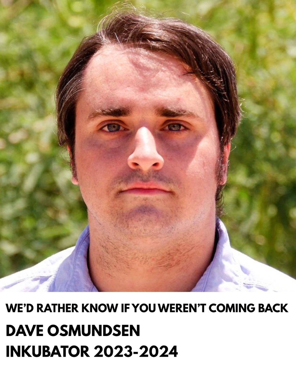 We’d Rather Know If You Weren’t Coming Back