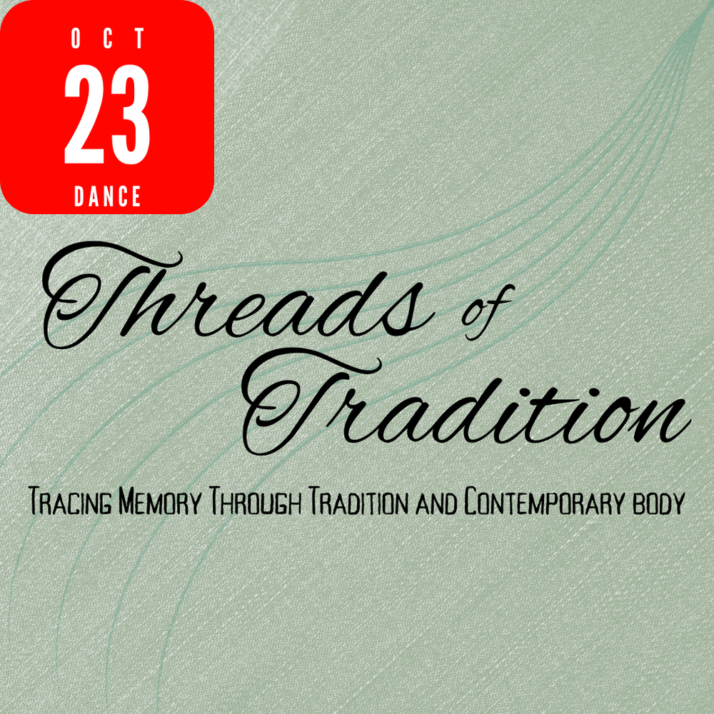Threads of Tradition | October 23, 2026