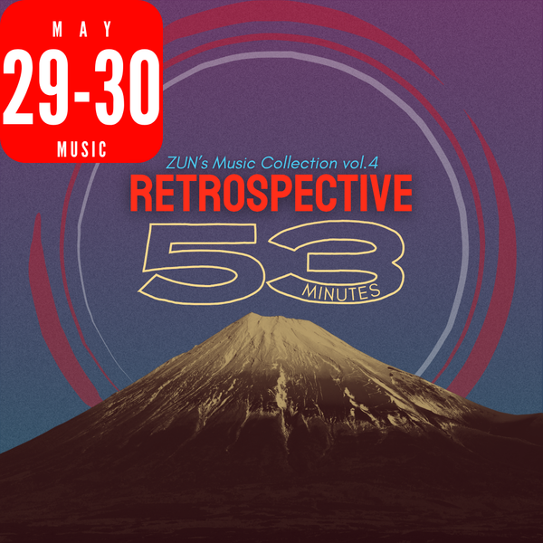 Retrospective 53 Minutes | May 29 - 30, 2026