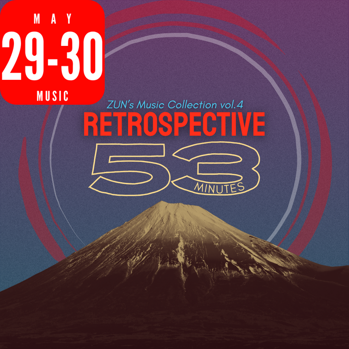 Retrospective 53 Minutes | May 29 - 30, 2026
