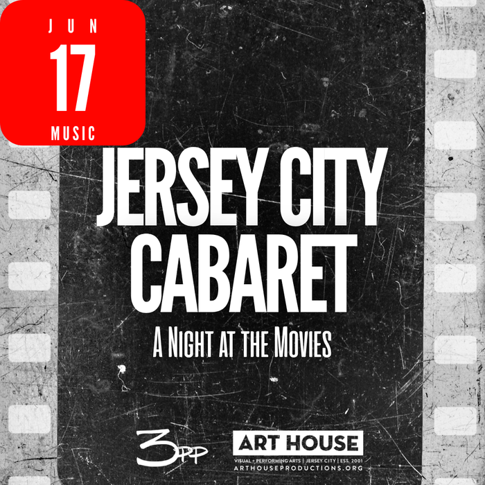 Jersey City Cabaret: A Night at the Movies | June 17, 2026