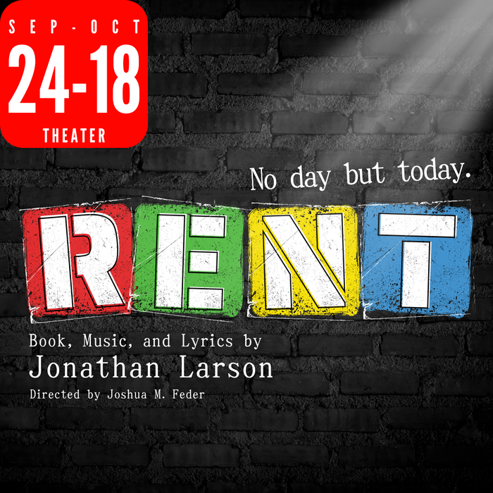 RENT: The Musical | September 24 - October 18, 2026