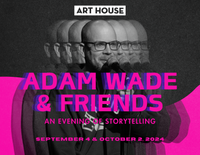 Adam Wade & Friends: An Evening of Storytelling | October 2, 2024