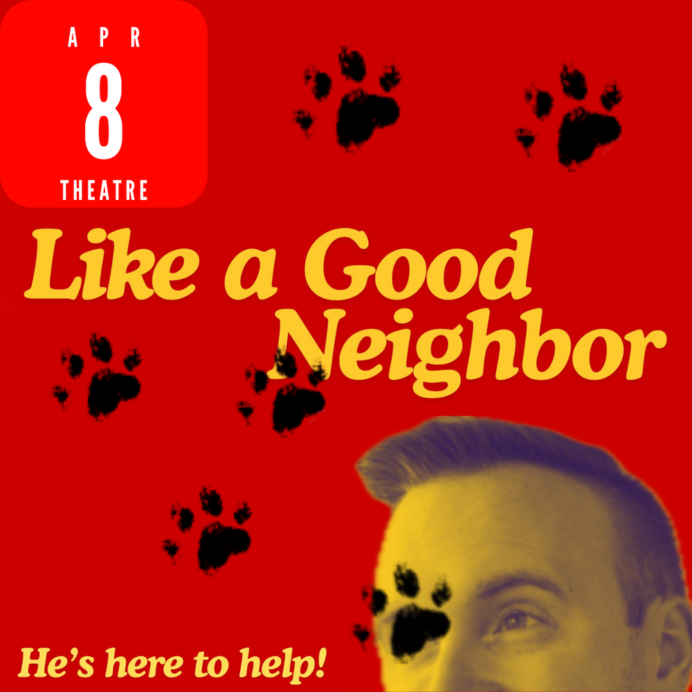 Like A Good Neighbor | April 8, 2026