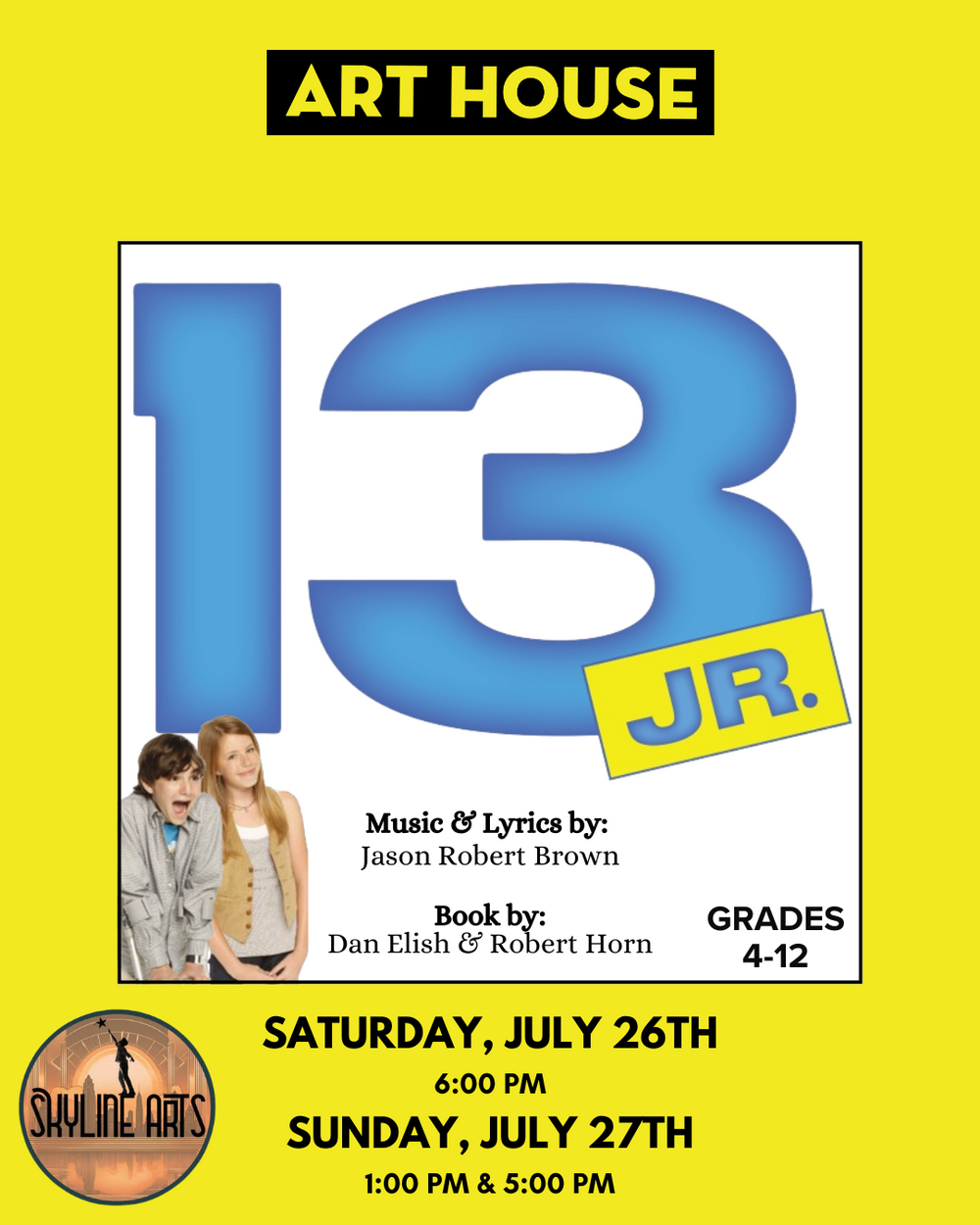 13 Jr. The Musical | July 26 - 27, 2025