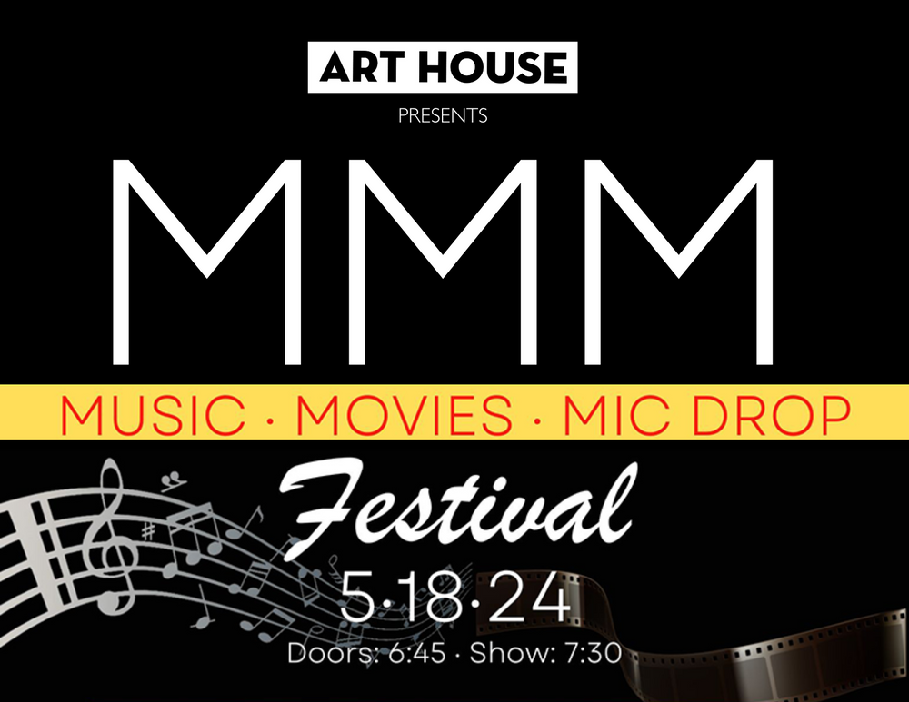 MMM Festival! | May 18, 2024 – Art House Productions, Inc.
