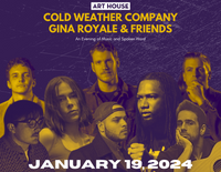 Cold Weather Company, Gina Royale, & Friends | January 19, 2024