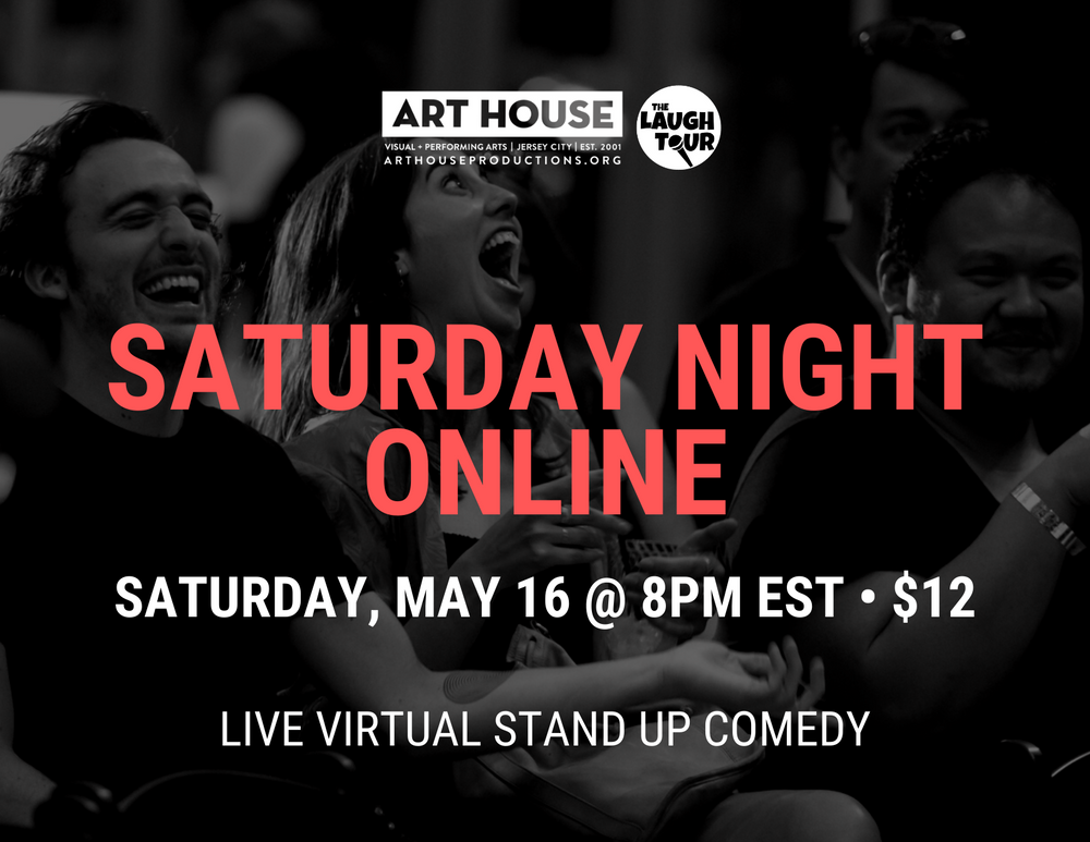 Saturday Night Online - Saturdays at 8pm EST, April 4 - May 30, 2020