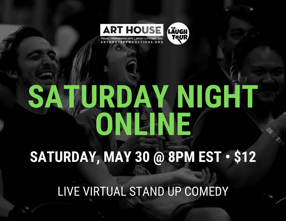Saturday Night Online - Saturdays at 8pm EST, April 4 - May 30, 2020