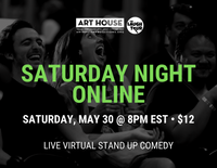 Saturday Night Online - Saturdays at 8pm EST, April 4 - May 30, 2020