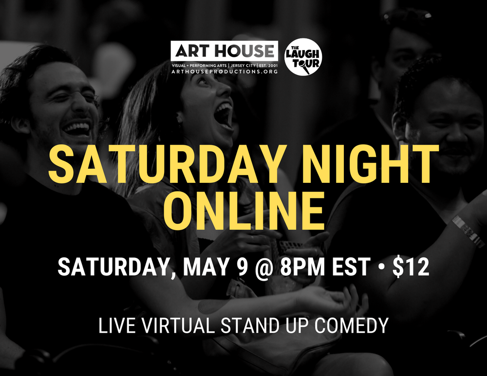 Saturday Night Online - Saturdays at 8pm EST, April 4 - May 30, 2020