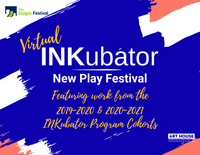 Virtual INKubator New Play Festival | May 3-19 on Zoom