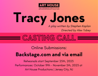 Casting Call - "Tracy Jones" A play by Stephen Kaplan