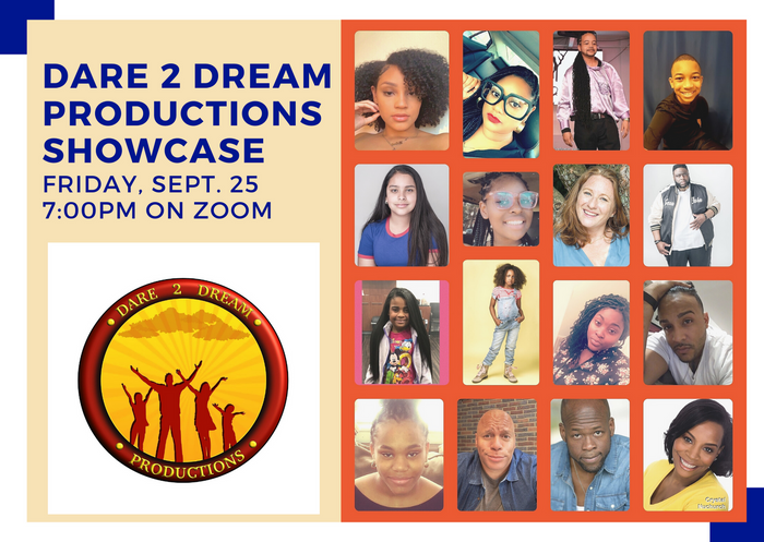 Dare 2 Dream Virtual Showcase - Friday, September 25 at 7:00pm EDT