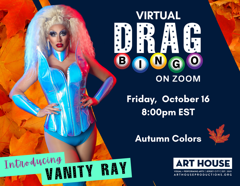 Virtual Drag Bingo with Vanity Ray - Fridays at 8pm EST, October 16, 2020 - March 19, 2021