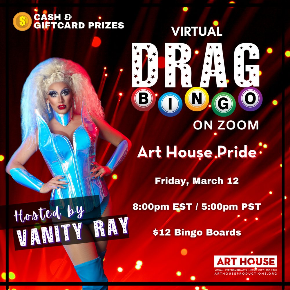 Virtual Drag Bingo with Vanity Ray - Fridays at 8pm EST, October 16, 2020 - March 19, 2021