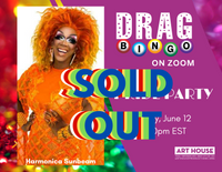 SOLD OUT - Virtual Drag Bingo with Harmonica Sunbeam - March 20 - August 21, 2020