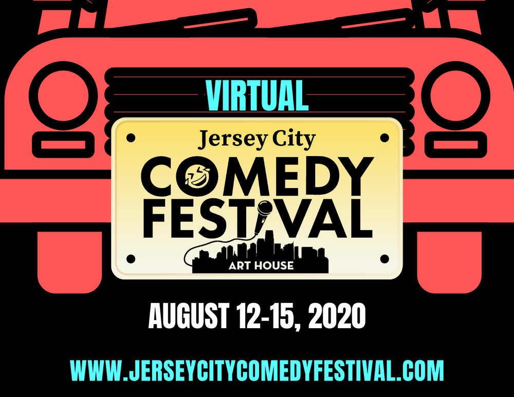 Virtual Jersey City Comedy Festival - August 12-15, 2020