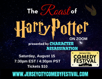 The Roast of Harry Potter - Saturday, August 15 at 7:30pm EST - Part of the Jersey City Comedy Festival