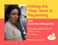 Virtual Workshop: Putting the "Play" Back in Playwriting - Dec. 10 at 7:00pm EST