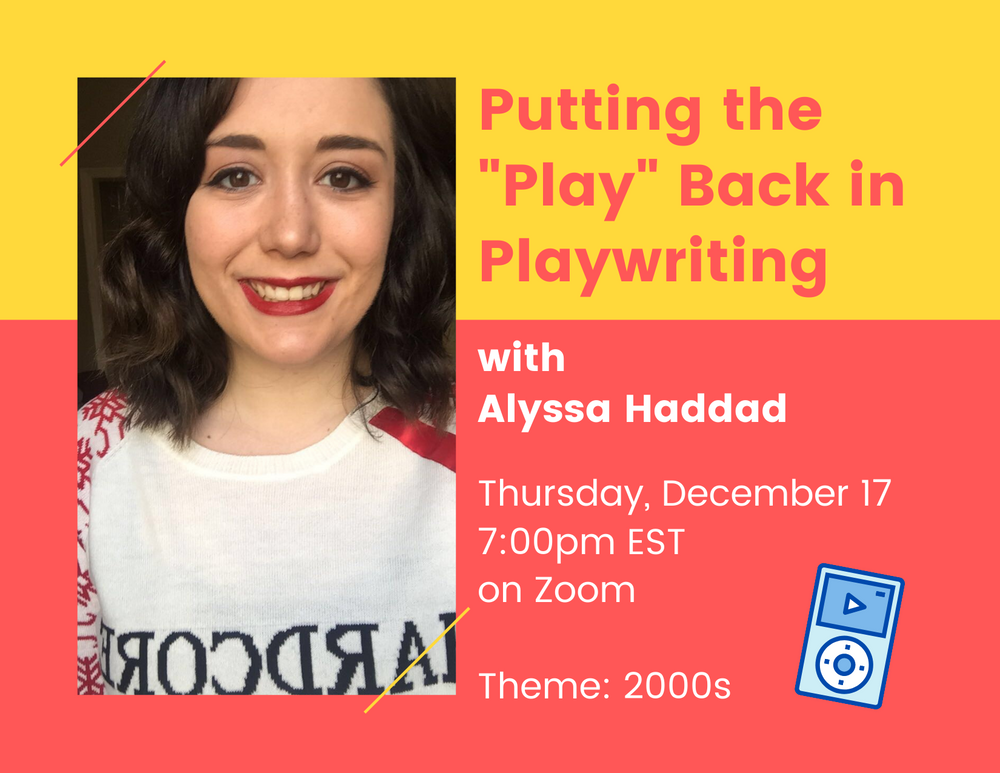 Virtual Workshop: Putting the "Play" Back in Playwriting - Dec. 17 at 7:00pm EST