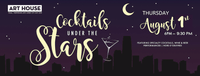 Cocktails Under the Stars - August 1, 2019