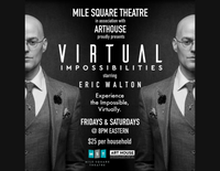Virtual Impossibilities with Eric Walton | Friday, Apr. 23 at 8:00pm EST