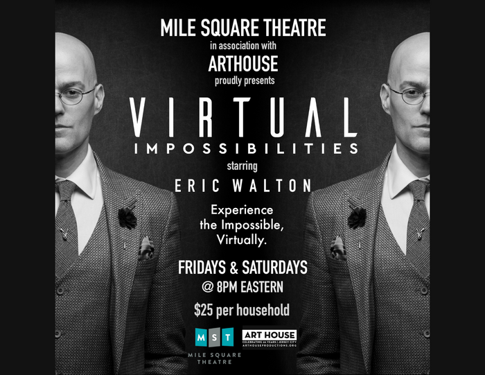 Virtual Impossibilities with Eric Walton | Friday, Apr. 23 at 8:00pm EST