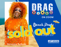 SOLD OUT - Virtual Drag Bingo with Harmonica Sunbeam - March 20 - August 21, 2020