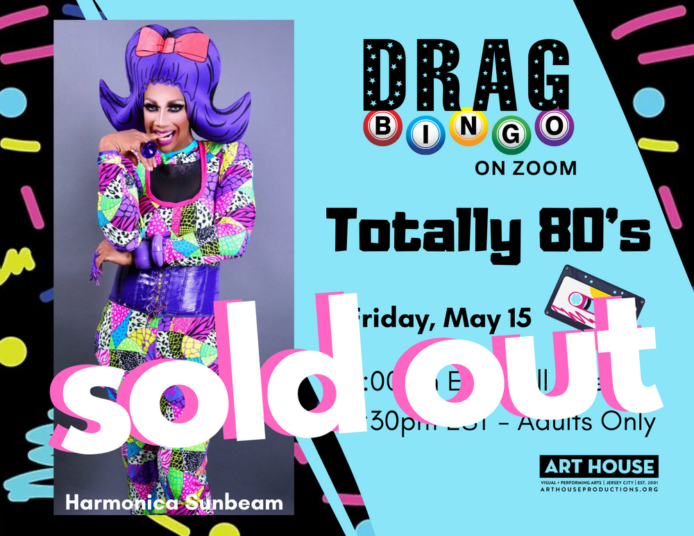 SOLD OUT - Virtual Drag Bingo with Harmonica Sunbeam - March 20 - August 21, 2020